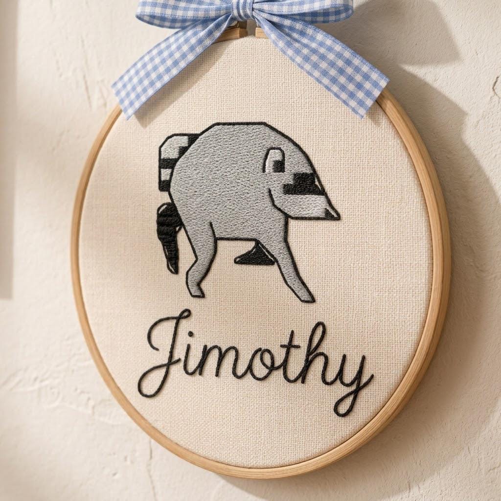 Personalized Funny Jimothy Raccoon Embroidery Hoop, Custom Name Nursery Wall Art, Quirky Animal Decor, Unique Handmade Gift